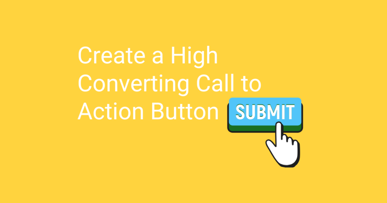 how-to-create-a-high-converting-call-to-action-button-5e67846015db8